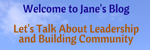 Welcome to Jane's Leadership Blog